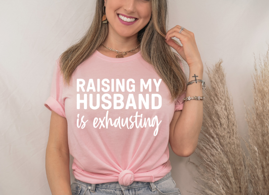 Raising my husband